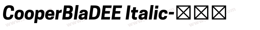 CooperBlaDEE Italic字体转换